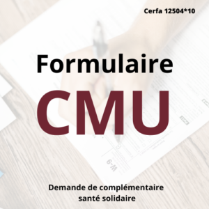 Le formulaire CMU : Comment bénéficier d’une couverture maladie universelle ?