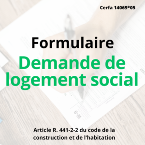 Formulaire demande de logement social : Comment faire une demande pour accéder à un logement abordable ?