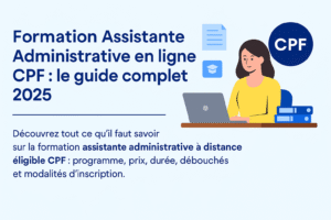 Formation assistante administrative en ligne éligible CPF – guide 2025