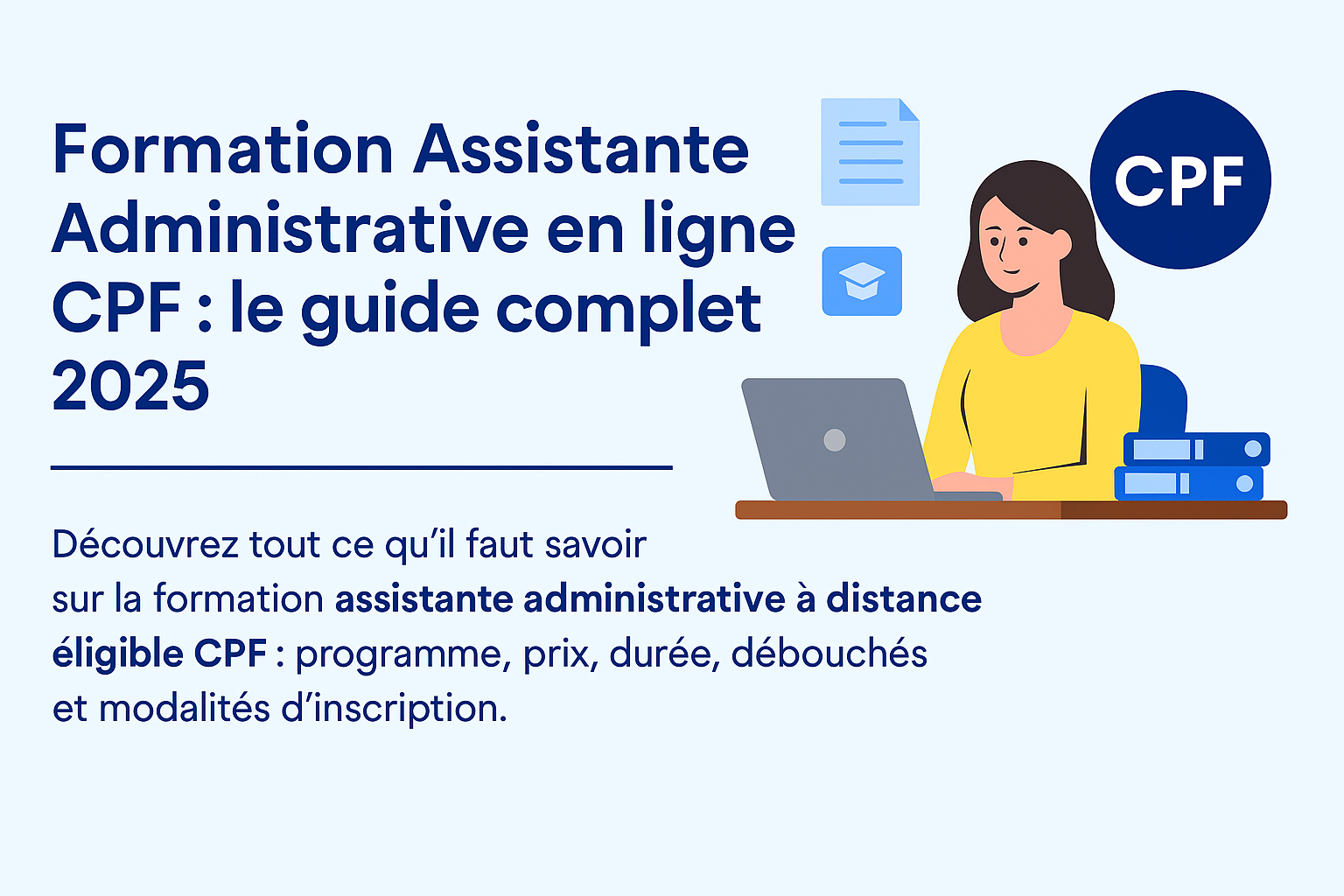 Formation Assistante Administrative en ligne CPF : Guide complet 2025